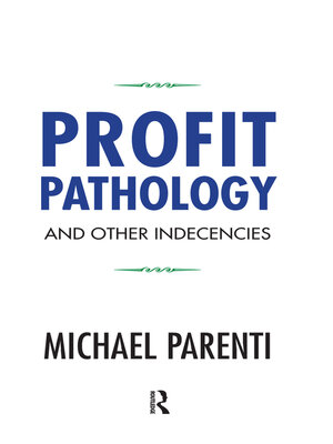 cover image of Profit Pathology and Other Indecencies